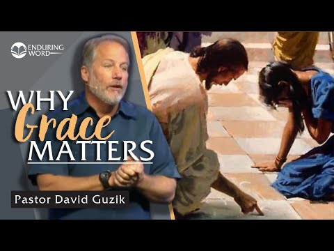 Why Grace Matters