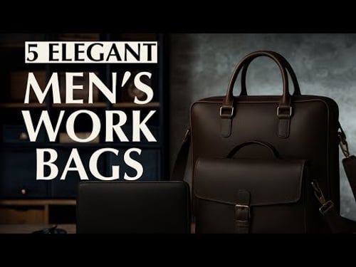 Top 5 Men’s Work Bags | Stylish, Functional EDC Bags for Gentlemen