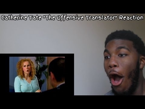American Reacts to Catherine Tate "The Offensive Translator"