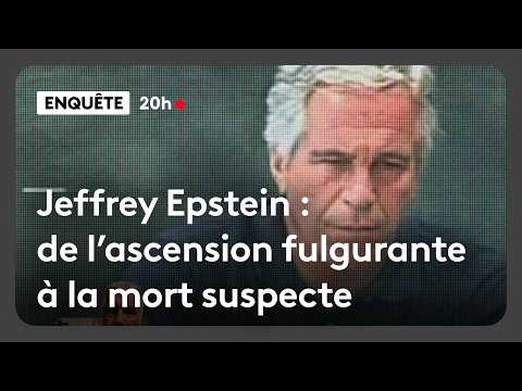 Jeffrey Epstein : de l'ascension fulgurante à une mort suspecte