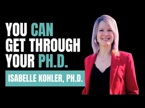 A professor gives advice to get through your Ph.D. : Isabelle Kohler, Ph.D.
