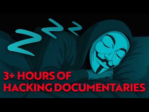 Hacking Documentaries To Fall Asleep To