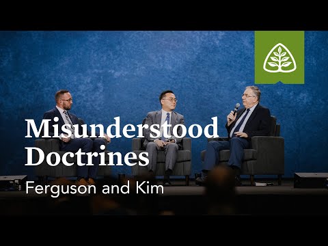 Sinclair Ferguson and Joel Kim: Misunderstood Doctrines (Seminar)