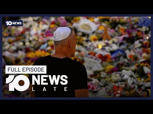 Latest On Bondi Shooting Investigation, Trump’s Cabinet Expose, Melbourne Brawl | 10’s Late News