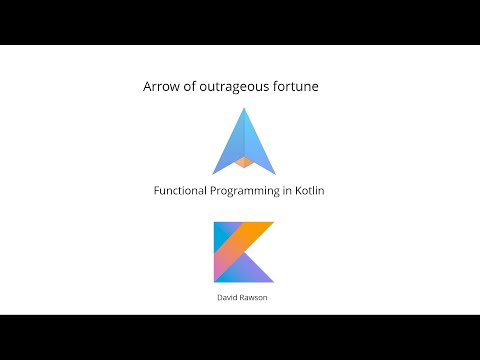 Arrow of Outrageous Error Handling with David Rawson, Android Worldwide