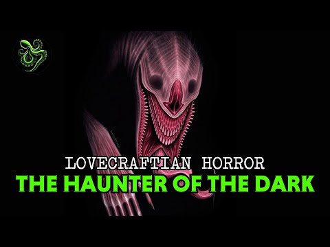 Every Single HP LOVECRAFT Book Explained (The Haunter of The Dark)