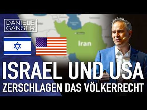 Dr. Daniele Ganser: Israel und die USA zerschlagen das Völkerrecht