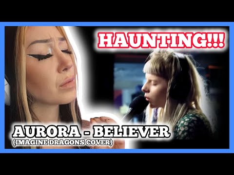 THIS IS SO HAUNTING!!! | Aurora - Believer cover (Imagine Dragons) reaction