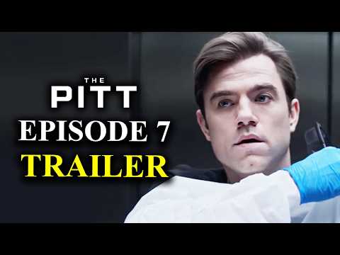 THE PITT Season 2 Episode 7 Trailer Explained & Theories