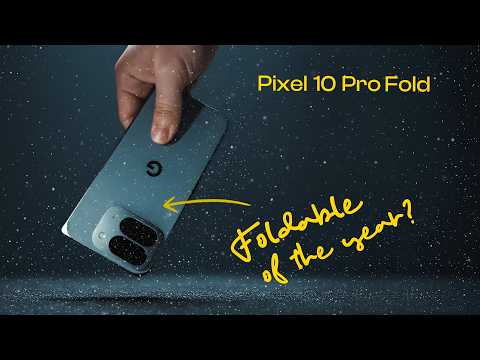 Pixel 10 Pro Fold: The underdog that outsmarted them all