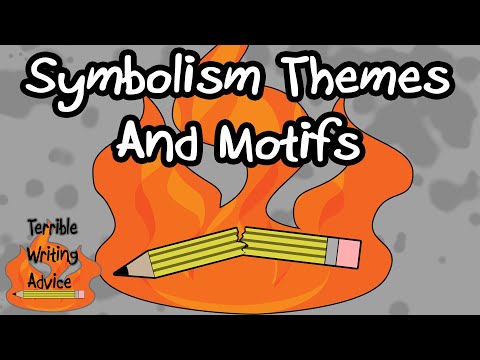 SYMBOLISM THEMES AND MOTIFS Terrible Writing Advice