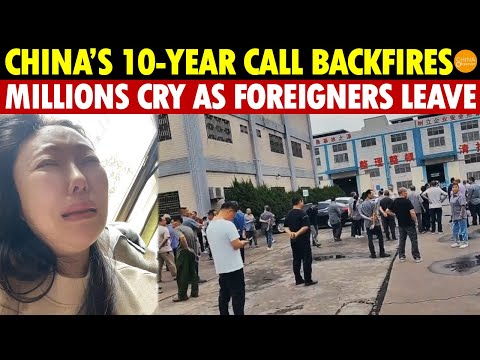 China’s Decade-Long Call to Expel Foreign Investment Backfires, Now Millions Cry as Foreigners Leave