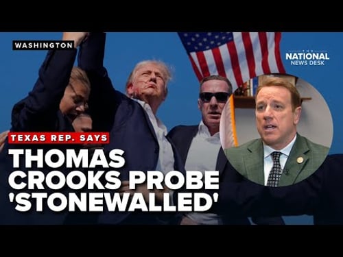 Texas Rep. says FBI 'stonewalled' Trump assassination attempt investigation into Thomas Crooks