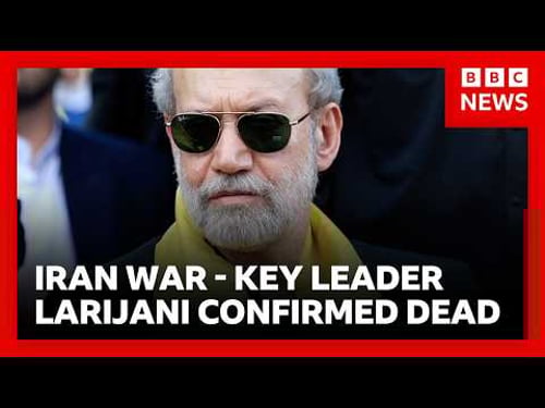 Iran confirms key regime leader Ali Larijani killed in Israeli airstrike | BBC News