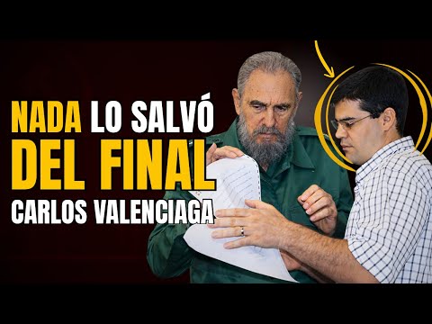 La IMPRUDENCIA que MARCÓ EL FINAL de Carlos Valenciaga; el SECRETARIO de Fidel