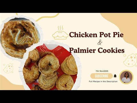 Live Community Cooking Class: Puff Pastry, Palmiers & Chicken Pot Pie with Shipra Mitra