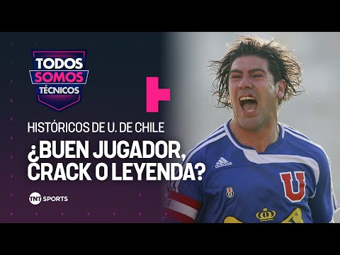 ¿Buen jugador, crack o leyenda?: Históricos de Universidad de Chile - Todos Somos Técnicos