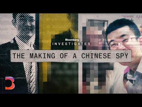 How China's 'Perfect' Spy Got Caught | Bloomberg Investigates