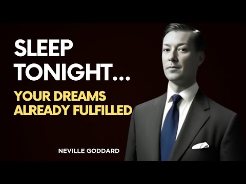 How to Fall Asleep Every Night Already Living Your Dream Life? 🌙✨ Neville Goddard Best Lecture Ever