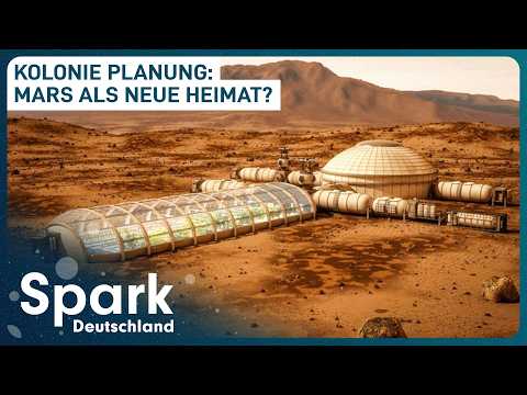 Kolonie Mars: Der Traum vom neuen Zuhause | Doku