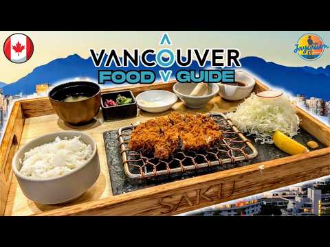 Top FOODS to EAT in VANCOUVER Canada | 2025 Food Guide
