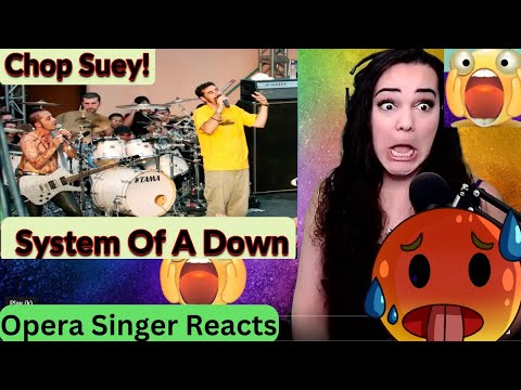 Opera Singer Reacts to System Of A Down "Chop Suey"
