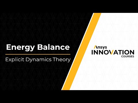 Energy Balance in Explicit Dynamics - Lesson 4