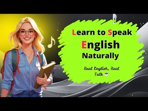 Master Natural English Conversations in 1 Episode Podcast | Practice English | Better English Today