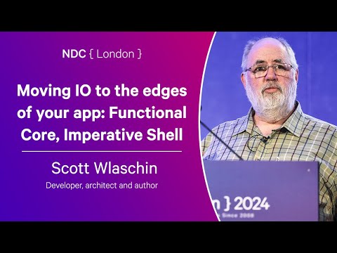 Moving IO to the edges of your app: Functional Core, Imperative Shell - Scott Wlaschin