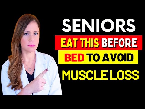 SENIOR: EAT THIS BEFORE BED to AVOID LEG MUSCLE LOSS