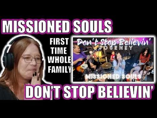 Ginger T Reacts to Missioned Souls FAMILY Cover of Don’t Stop Believin’ – WOW!!