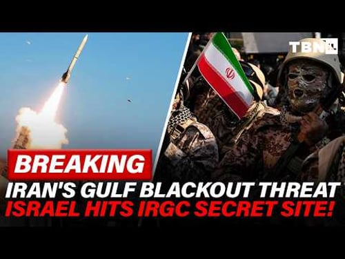 BREAKING: Iran Threatens Gulf BLACKOUT; Israel Hits Secret Tehran Project | TBN Israel