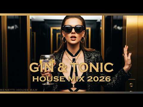 Gin & Tonic Nights | Deep House Mix 2026 | Sophisticated Bar Feelings