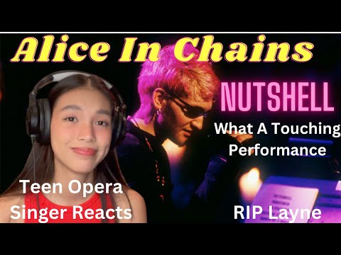 Teen Opera Singer Reacts To Alice In Chains - Nutshell (MTV Unplugged)