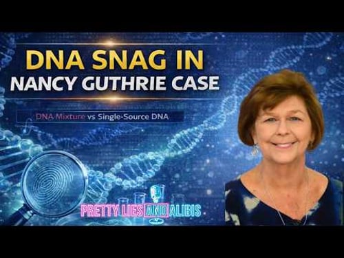 NANCY GUTHRIE UPDATE: DNA Testing Hits A Snag & More