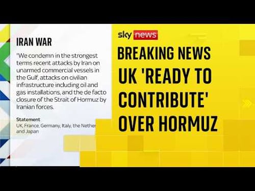 UK and five nations 'ready to contribute' to ensuring safe passage through Strait of Hormuz