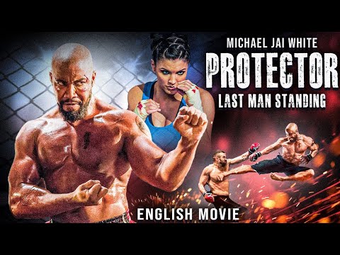 PROTECTOR : Last Man Standing - Micheal Jai White, Julian Sands| Hollywood Full Action English Movie
