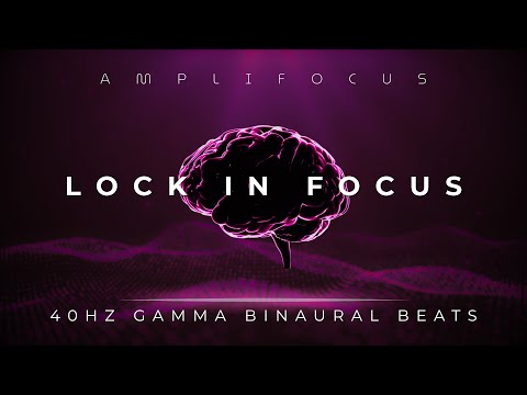 Lock In Focus — 40Hz Gamma Binaural Beats for Deep Work & Concentration