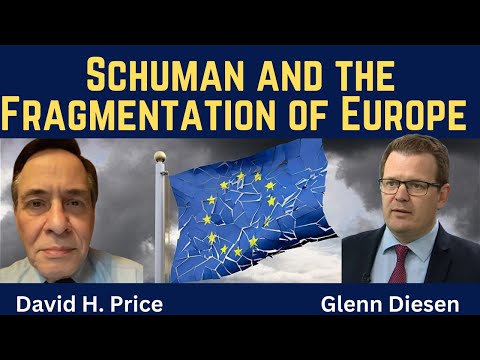 David Price: Schuman and the Fragmentation of Europe