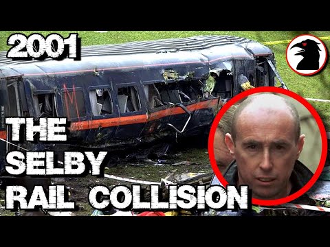 The Selby Rail Collision - UK 2001