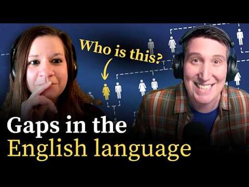 Why don't we have words for these things?