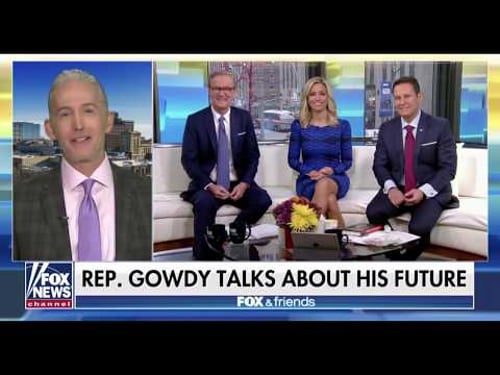 Chairman Gowdy on Fox and Friends