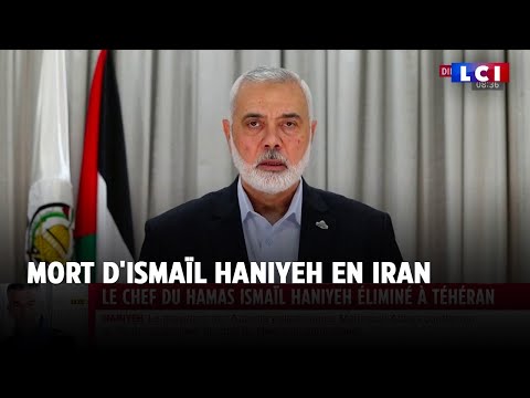 Le leader du Hamas Ismaïl Haniyeh tué à Téhéran, l'Iran promet à Israël un "châtiment sévère"