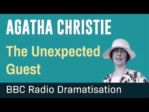 Agatha Christie Radio Drama | The Unexpected Guest