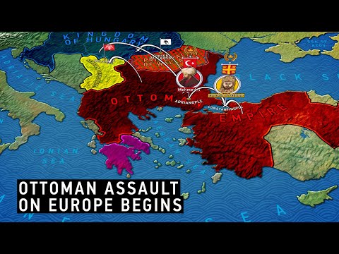 History of the Ottoman Empire: The Conquest of Europe