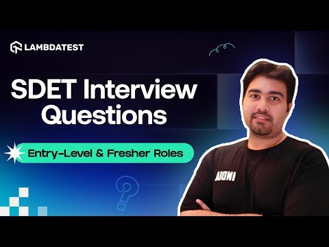 Crack SDET Interview in 15 Minutes | Ultimate Preparation Guide For Beginners
