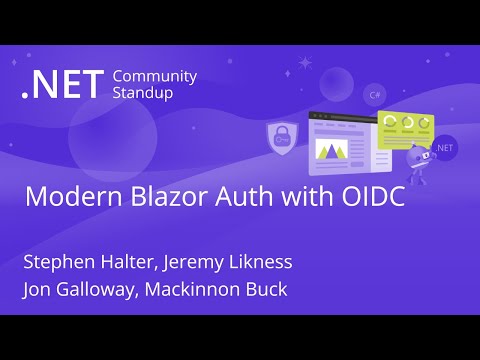 ASP.NET Community Standup - Modern Blazor Auth with OIDC