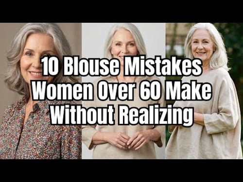 10 Blouse MISTAKES Women Over 60 Make Without Realizing