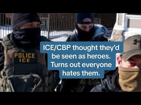 ICE/CBP thought they'd be seen as heroes. Turns out EVERYONE hates them, and they hate their jobs