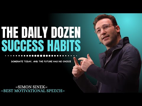 The Daily Dozen of Success || Best Motivational Speech By Simon Sinek || #motivation